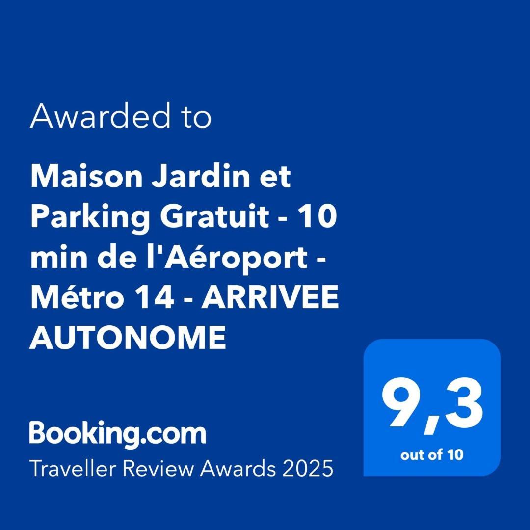 Maison Jardin Et Parking Gratuit - 10 Min De L'Aeroport - Metro 14 - Arrivee Autonome Orly Exterior photo
